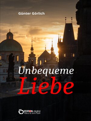 cover image of Unbequeme Liebe